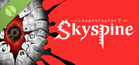 Loopstructor 2: Skyspine Demo