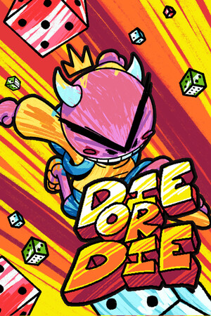 Die or Die
