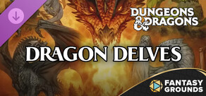 Fantasy Grounds - Dungeons & Dragons Dragon Delves