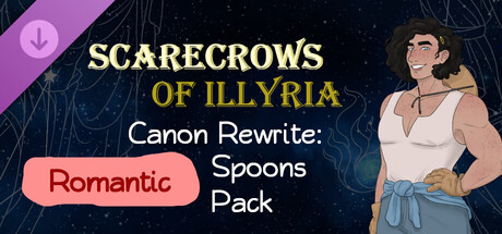 Scarecrows of Illyria Canon Rewrite: Romantic Spoons Pack Header Image