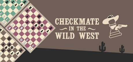 Checkmate in the Wild West