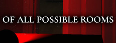 Of All Possible Rooms