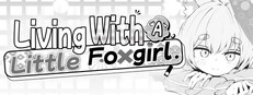 Living with a Little Fox Girl