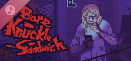 Bare Knuckle Sandwich Soundtrack