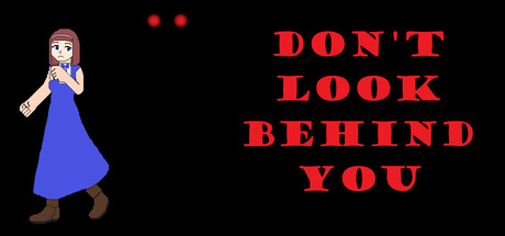 Don't Look Behind You