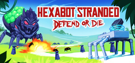 Hexabot Stranded: Defend Or Die