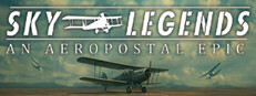 SKY LEGENDS - An Aeropostal Epic