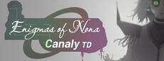 Enigmas of Nona: Canaly TD
