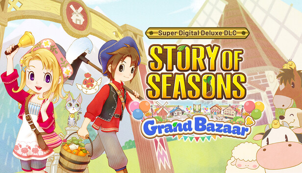 STORY OF SEASONS: Grand Bazaar - Super Digital Deluxe DLC Set