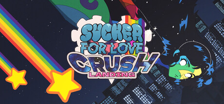 Sucker for Love: Crush Landing cover