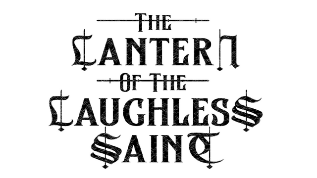 The Lantern of the Laughless Saint
