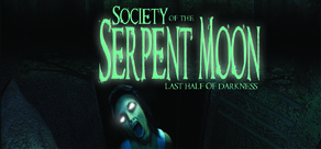 Last Half of Darkness - Society of the Serpent Moon