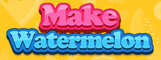 Make Watermelon