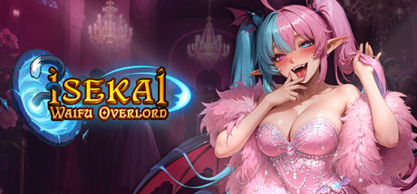 Isekai: Waifu Overlord