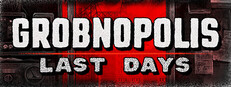 Grobnopolis | Last Days
