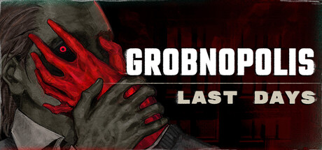 Grobnopolis | Last Days