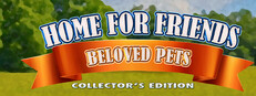 Home for Friends: Beloved Pets Collector's Edition