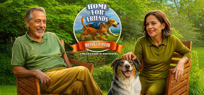 Home for Friends: Beloved Pets Collector's Edition
