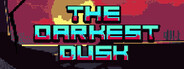 The Darkest Dusk