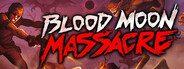 Blood Moon Massacre