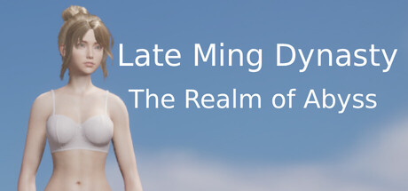 Late Ming Dynasty: The Realm of Abyss banner image