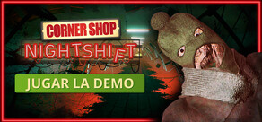 Corner Shop: Nightshift Demo