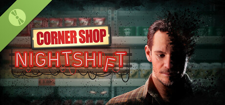 Corner Shop: Nightshift Demo
