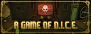A Game of D.I.C.E.