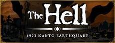 The HELL : Kanto Earthquake 1923 