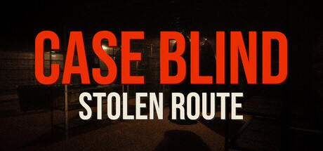 Case Blind: Stolen Route cover art