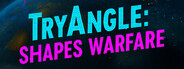 TryAngle: Shapes Warfare