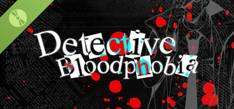 Detective Bloodphobia Demo