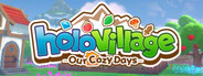 holoVillage: Our Cozy Days