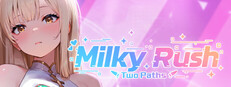 Milky Rush-Two Paths