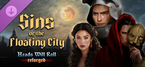 Heads Will Roll: Reforged - Sins of the Floating City