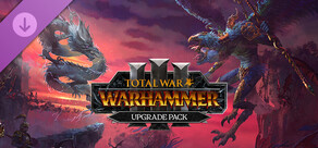 Total War: WARHAMMER III - UPGRADE PACK