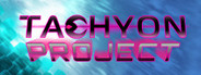 Tachyon Project