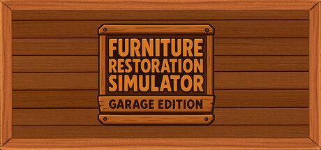 Furniture Restoration Simulator: Garage Edition