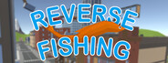 Reverse Fishing