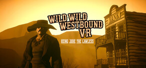 Wild Wild Westbound VR : Being Jude The Lawless