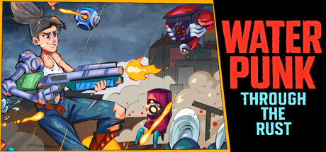 Waterpunk: Through the Rust