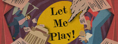 Let Me Play!