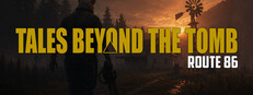 Tales Beyond The Tomb - Route 86