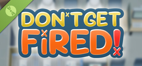 Don't Get Fired! Demo header