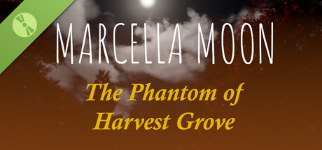 Marcella Moon: The Phantom of Harvest Grove Demo cover art