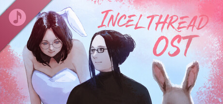 Incelthread: Original Soundtrack banner image