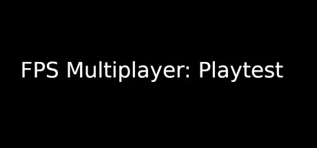 FPS: Multiplayer Playtest