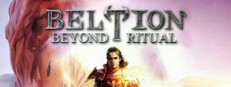Beltion: Beyond Ritual