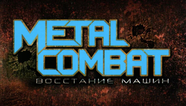 Metal Combat: Восстание машин