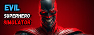 Evil Superhero Simulator